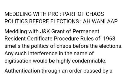 MEDDLING WITH PRC PART OF CHAOS POLITICS BEFORE ELECTIONS: AH WANI AAP