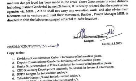Avalanche Warning:SDM Kangan orders MEIL and APCO construction companies not to carry any execution work